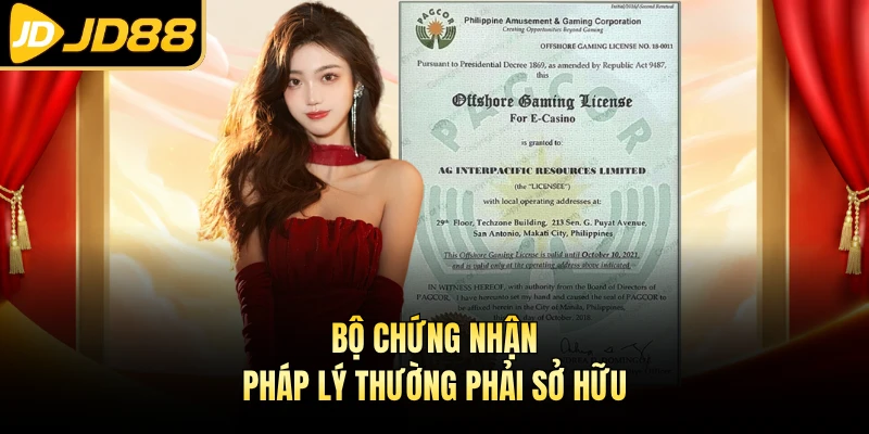 Bộ chứng nhận pháp lý thường phải sở hữu