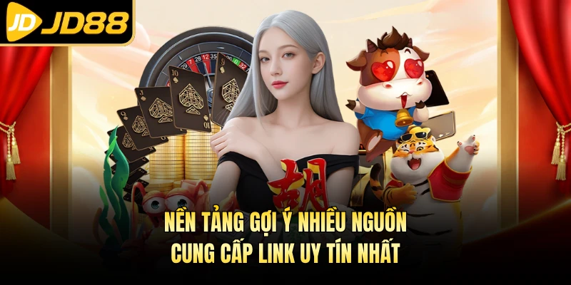 Nền tảng gợi ý nhiều nguồn cung cấp link uy tín nhất